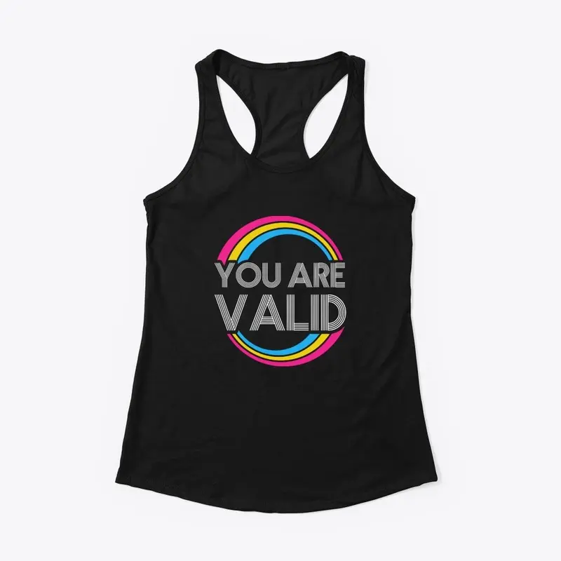 You are VALID - Pan pride