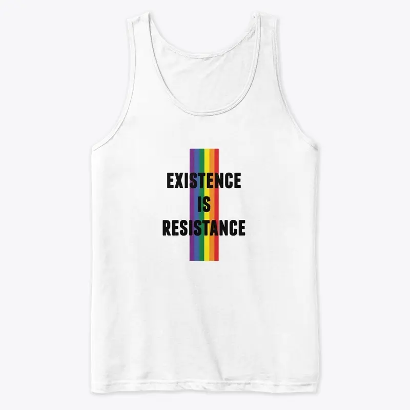 PRIDE: EXISTENCE IS RESISTANCE