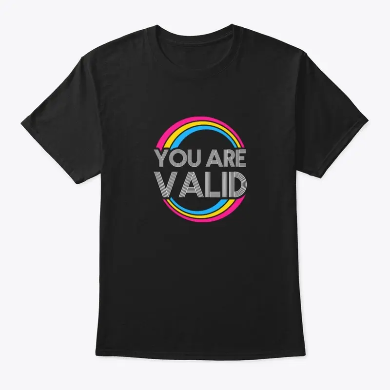 You are VALID - Pan pride