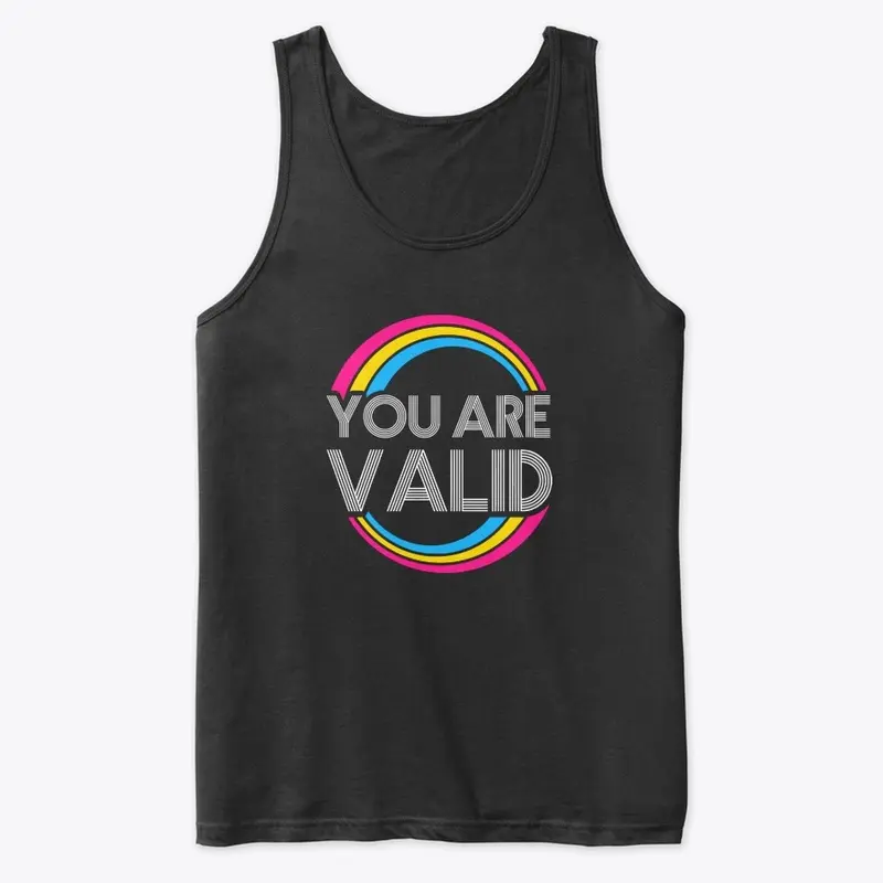 You are VALID - Pan pride